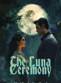 The Luna Ceremony That Broke Our Bond cover