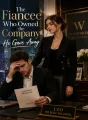 The Fiancee Who Owned the Company He Gave Away cover