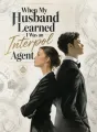 When My Husband Learned I Was an Interpol Agent cover