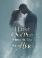 I Lost Our Pup While He Was with Her cover