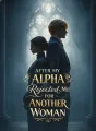 After My Alpha Rejected Me for Another Woman cover