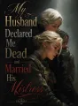 My Husband Declared Me Dead and Married His Mistress cover