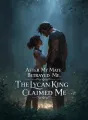 After My Mate Betrayed Me, The Lycan King Claimed Me cover