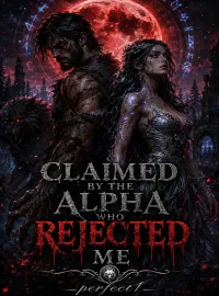 Claimed By The Alpha Who Rejected Me