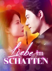 Liebe im Schatten