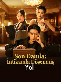 Son Damla: İntikamla Döşenmiş Yol