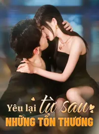 Yêu lại từ sau những tổn thương