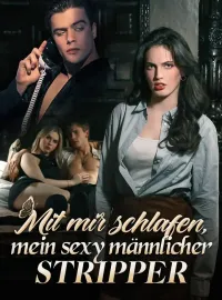 Mit mir schlafen, mein sexy männlicher Stripper