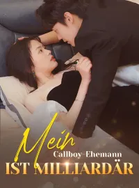 Mein Callboy-Ehemann ist Milliardär