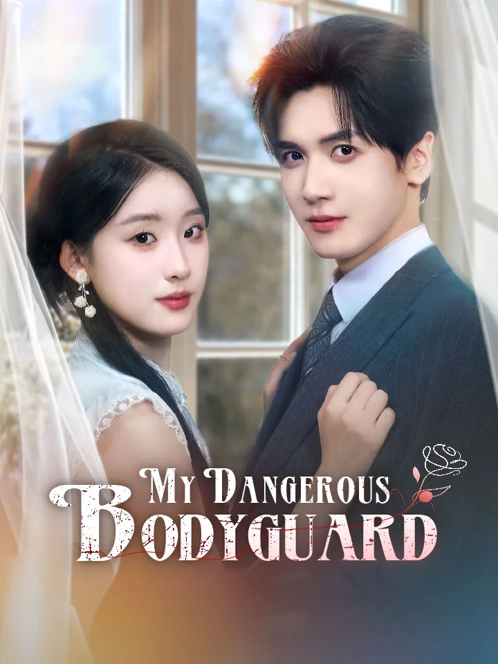 My Dangerous Bodyguard
