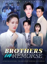 Brothers in RemorseShort Dramas