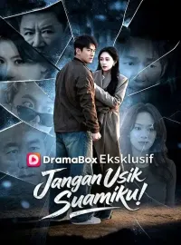 Jangan Usik Suamiku! (Sulih Suara)