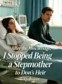 After the Miscarriage, I Stopped Being a Stepmother to Don's Heir cover
