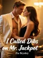 I Called Dibs on Mr. Jackpot cover