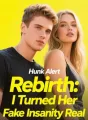 Rebirth: I Turned Her Fake Insanity Real cover