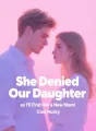 She Denied Our Daughter, so I'll Find Her a New Mom cover