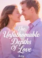 The Unfathomable Depths Of Love cover