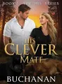 His Clever Mate (Book 3: The 'His' Series) cover