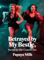 Betrayed by My Bestie, Saved by the Comments cover