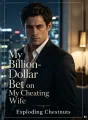 My Billion-Dollar Bet on My Cheating Wife cover
