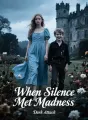 When Silence Met Madness cover