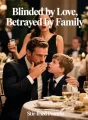 Blinded by Love, Betrayed by Family cover