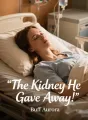 The Kidney He Gave Away cover