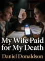 My Wife Paid for My Death cover