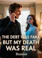 The Debt Was Fake, But My Death Was Real cover