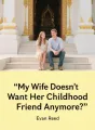 My Wife Doesn’t Want Her Childhood Friend Anymore cover