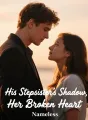 His Stepsister’s Shadow, Her Broken Heart cover