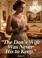 The Don’s Wife Was Never His to Keep cover
