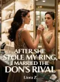 After She Stole My Ring, I Married the Don's Rival cover