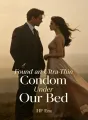 Found an Ultra-Thin Condom Under Our Bed cover