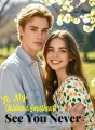 To My Childhood Sweetheart, See You Never cover