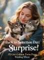 Back to Selection Day: Surprise, I'll Get Golden Twin Pups cover