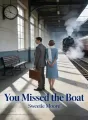 You Missed the Boat cover