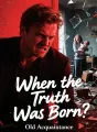 When the Truth Was Born cover