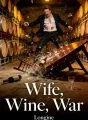 Wife, Wine, War cover