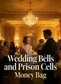 Wedding Bells and Prison Cells cover
