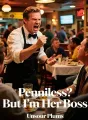 Penniless? But I'm Her Boss cover