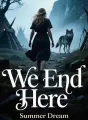 We End Here cover