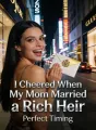 I Cheered When My Mom Married a Rich Heir cover