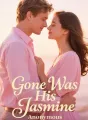 Gone Was His Jasmine cover