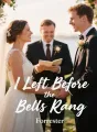 I Left Before the Bells Rang cover