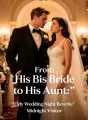 From His Bride to His Aunt: My Wedding Night Rewrite cover