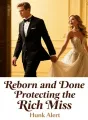 Reborn and Done Protecting the Rich Miss cover