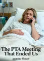 The PTA Meeting That Ended Us cover