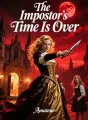 The Impostor's Time Is Over cover