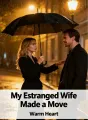 My Estranged Wife Made a Move cover